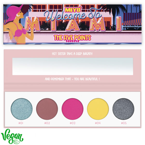 MIYO  04-5 Point Palette eyeshadows WELCOME TO MIAMI